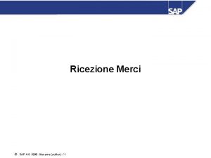 Ricezione Merci SAP AG 1999 filename author 1