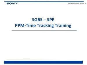 Sony Global Business Services Inc SGBS SPE PPMTime