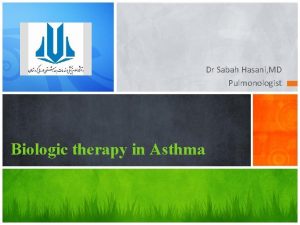 Dr Sabah Hasani MD Pulmonologist Biologic therapy in