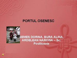 PORTUL OSENESC NEMES DORINA BURA ALINA ARDELEAN NARCISA