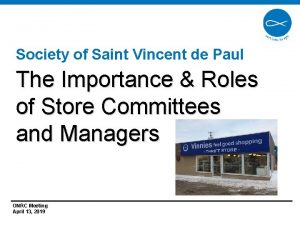 Society of Saint Vincent de Paul The Importance