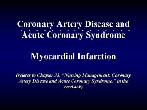 Coronary Artery Disease and Acute Coronary Syndrome Myocardial