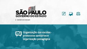 Organizao das escolas protocolos sanitrios e organizao pedaggica