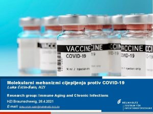 Molekularni mehanizmi cijepljenja protiv COVID19 Luka iinain HZI