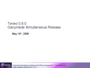 Teneo 0 8 0 Ganymede Simultaneous Release May