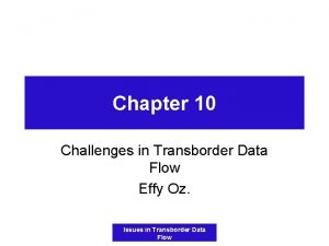 Chapter 10 Challenges in Transborder Data Flow Effy