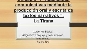 Unidad I Habilidades comunicativas mediante la produccin oral