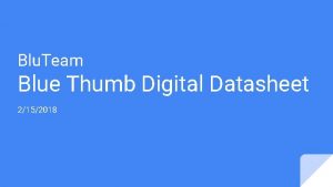 Blu Team Blue Thumb Digital Datasheet 2152018 User