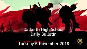 Dalkeith High School Daily Bulletin Tuesday 6 November