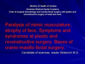 Ministry of Health of Ukraine Ukrainian Medical Dental