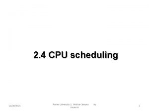2 4 CPU scheduling 12202021 Ambo University Woliso