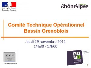 Comit Technique Oprationnel Bassin Grenoblois Jeudi 29 novembre