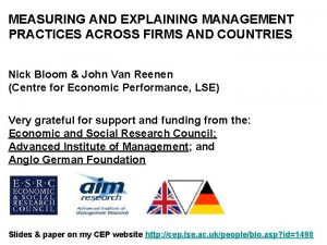 MEASURING AND EXPLAINING MANAGEMENT PRACTICES ACROSS FIRMS AND