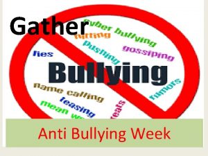 Gather Anti Bullying Week Gather No Outsiders in