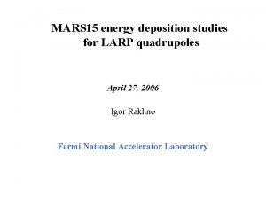 MARS 15 energy deposition studies for LARP quadrupoles