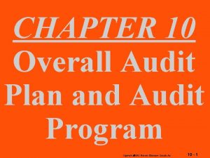 CHAPTER 10 Overall Audit Plan and Audit Program