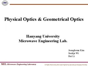 Physical Optics Geometrical Optics Hanyang University Microwave Engineering