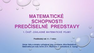 MATEMATICK SCHOPNOSTI PREDSELN PREDSTAVY 1 AS ZKLADN MATEMATICK