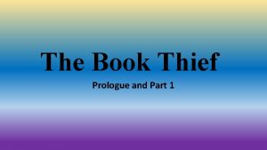 The Book Thief Prologue and Part 1 Affable