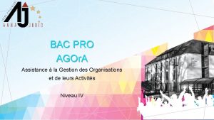 BAC PRO AGOr A Assistance la Gestion des