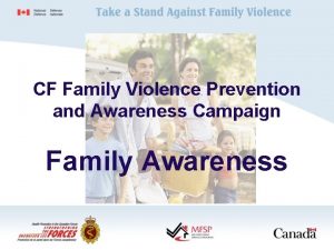 CF Family Violence Prevention and Awareness Campaign Family