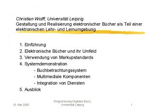 Christian Wolff Universitt Leipzig Gestaltung und Realisierung elektronischer