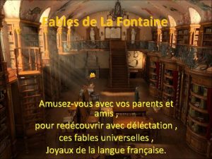 Fables de La Fontaine Amusezvous avec vos parents
