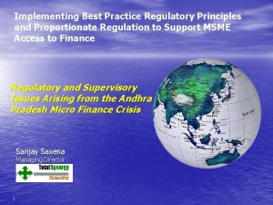 Implementing Best Practice Regulatory Principles and Proportionate Regulation