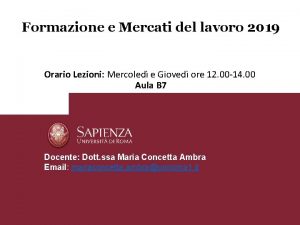 Formazione e Mercati del lavoro 2019 Orario Lezioni