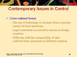 Contemporary Issues in Control Crosscultural Issues The use