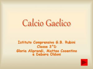 Calcio Gaelico Istituto Comprensivo G B Rubini Classe