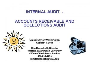 INTERNAL AUDIT ACCOUNTS RECEIVABLE AND COLLECTIONS AUDIT University