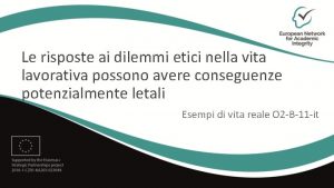 Le risposte ai dilemmi etici nella vita lavorativa