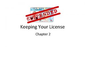 Keeping Your License Chapter 2 YOUR DRIVING RECORD