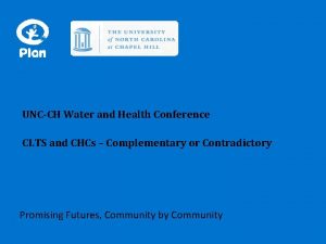 UNCCH Water and Health Conference CLTS and CHCs