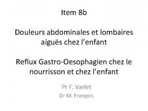 Item 8 b Douleurs abdominales et lombaires aigus