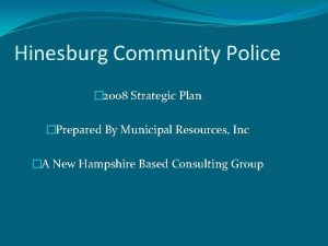 Hinesburg Community Police 2008 Strategic Plan Prepared By