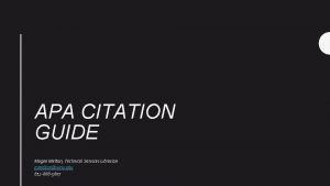 APA CITATION GUIDE Magen Melton Technical Services Librarian