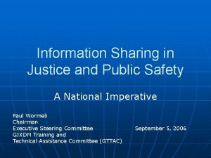 Information Sharing in Justice and Public Safety A