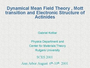 Dynamical Mean Field Theory Mott transition and Electronic