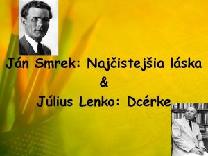 Jn Smrek Najistejia lska Jlius Lenko Dcrke Jn