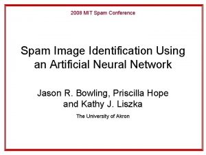 2008 MIT Spam Conference Spam Image Identification Using