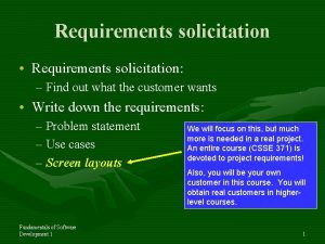 Requirements solicitation Requirements solicitation Find out what the