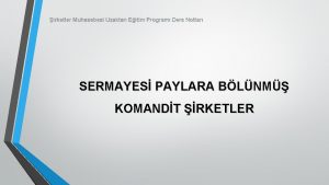 irketler Muhasebesi Uzaktan Eitim Program Ders Notlar SERMAYES