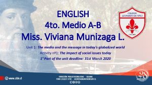 ENGLISH 4 to Medio AB Miss Viviana Munizaga