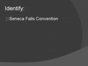 Identify Seneca Falls Convention 1950S SUBURBIA AND THE