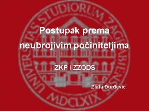 Postupak prema neubrojivim poiniteljima ZKP i ZZODS Zlata