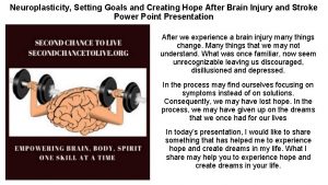 Neuroplasticity Setting Goals and Creating Hope After Brain