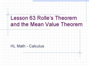 Lesson 63 Rolles Theorem and the Mean Value