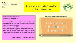 Le test salivaire expliqu aux lves et pistes